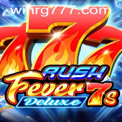 An In-Depth Look at RushFever7sDeluxe: A Thrilling Slot Gaming Experience